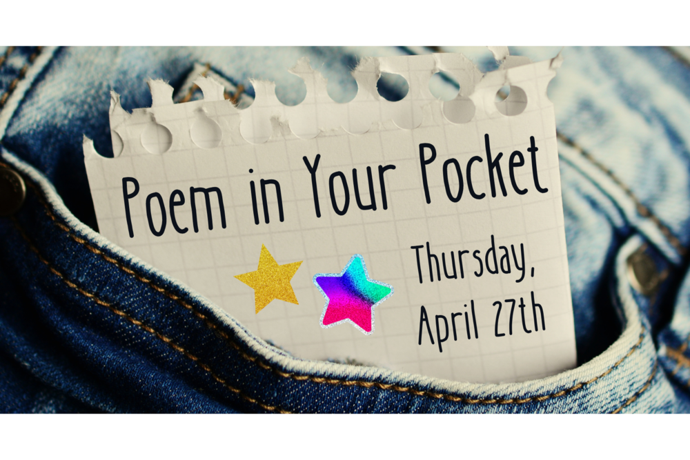 Poem in Your Pocket Day | Thursday, April 27th