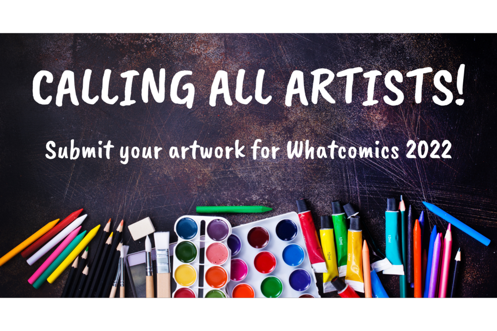 Submit your Artwork for Whatcomics 2022