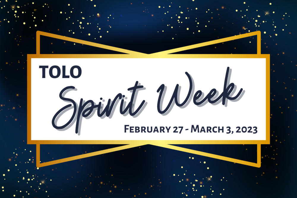 TOLO Spirit Week | February 27 - March 3, 2023