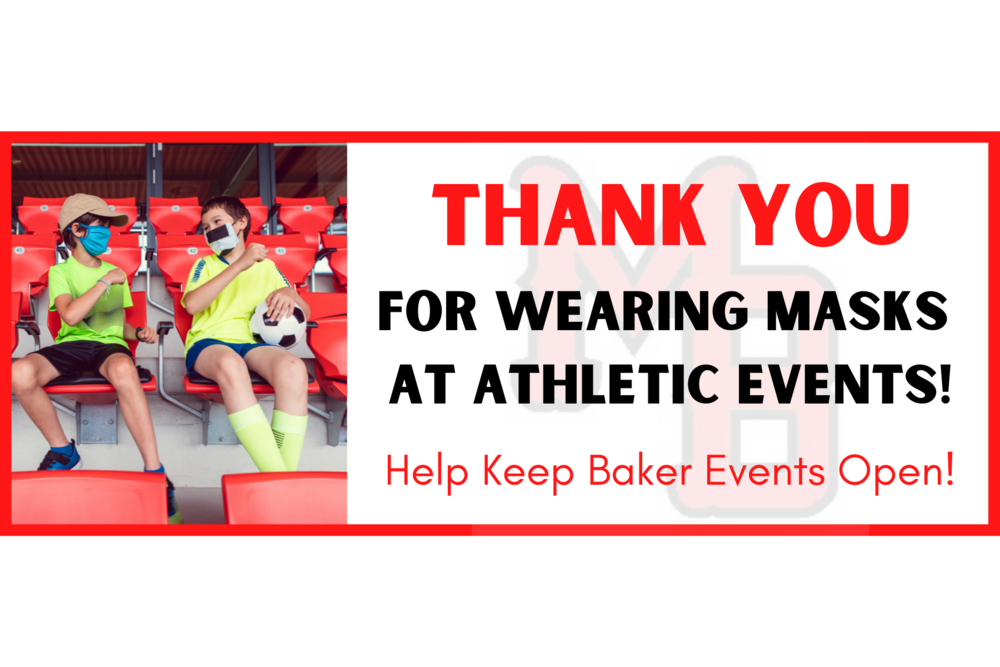 Help Keep Baker Events Open | Thank You for Wearing Masks
