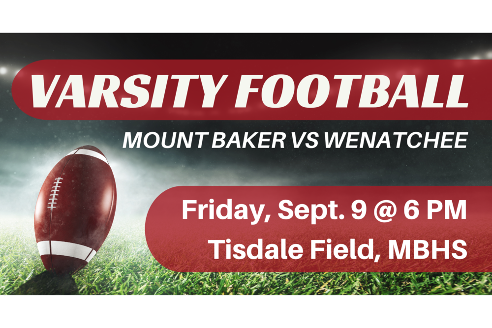 Mount Baker Football Game this Friday, Sept. 9th