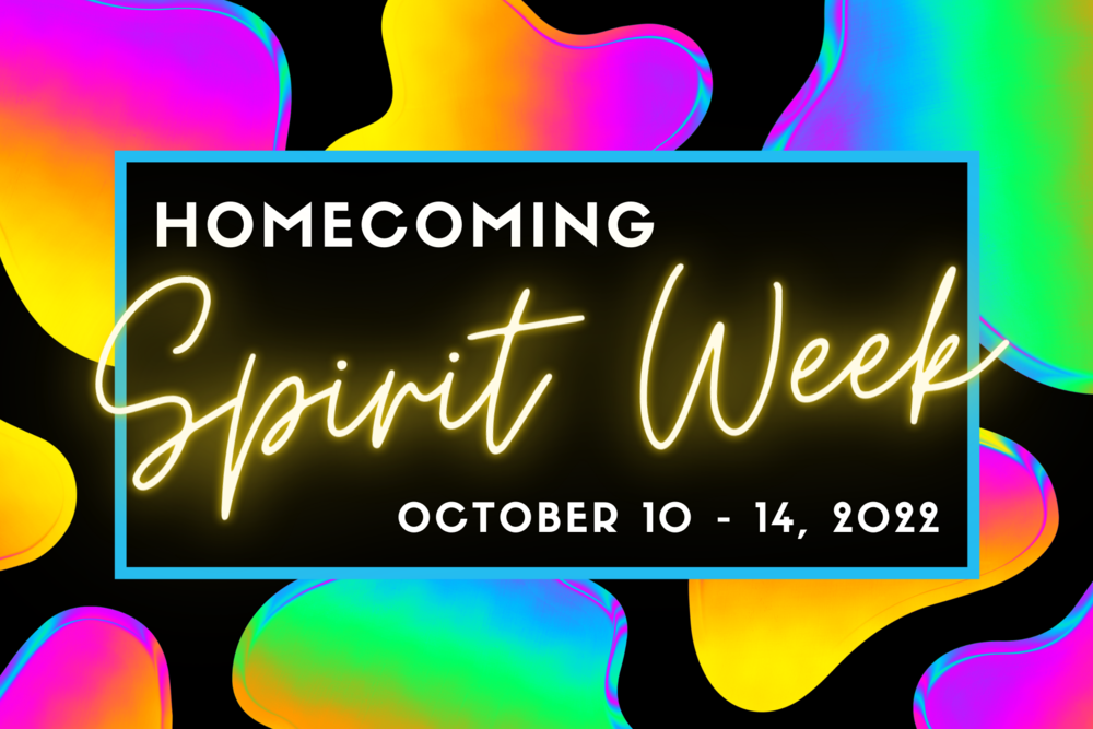 Homecoming Spirit Week | Oct. 10-14, 2022