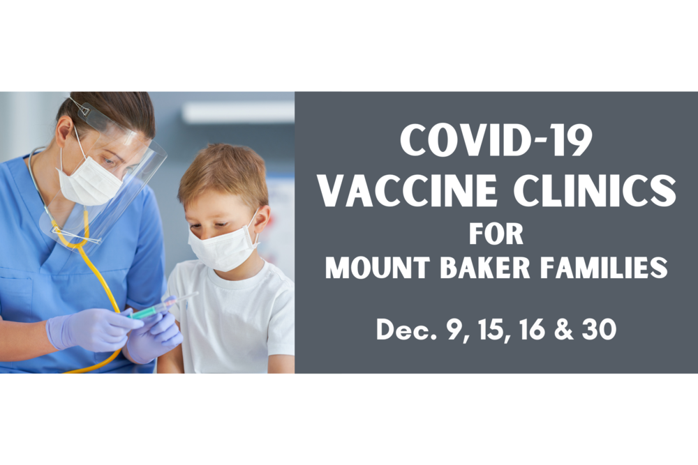 COVID-19 Vaccine Clinics for Mount Baker Families