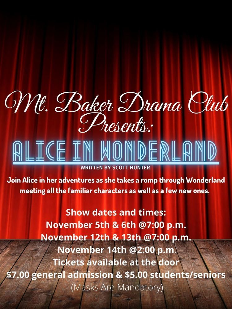 Mount Baker Drama Club Presents: Alice in Wonderland