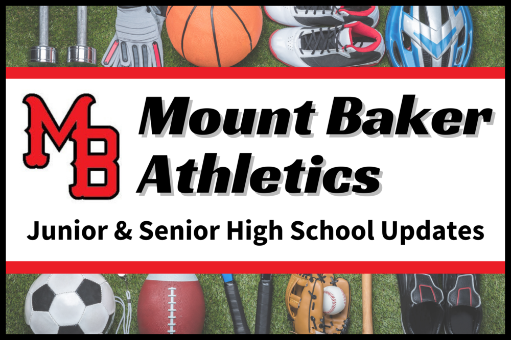 Mount Baker Athletics | Junior & Senior High School Updates
