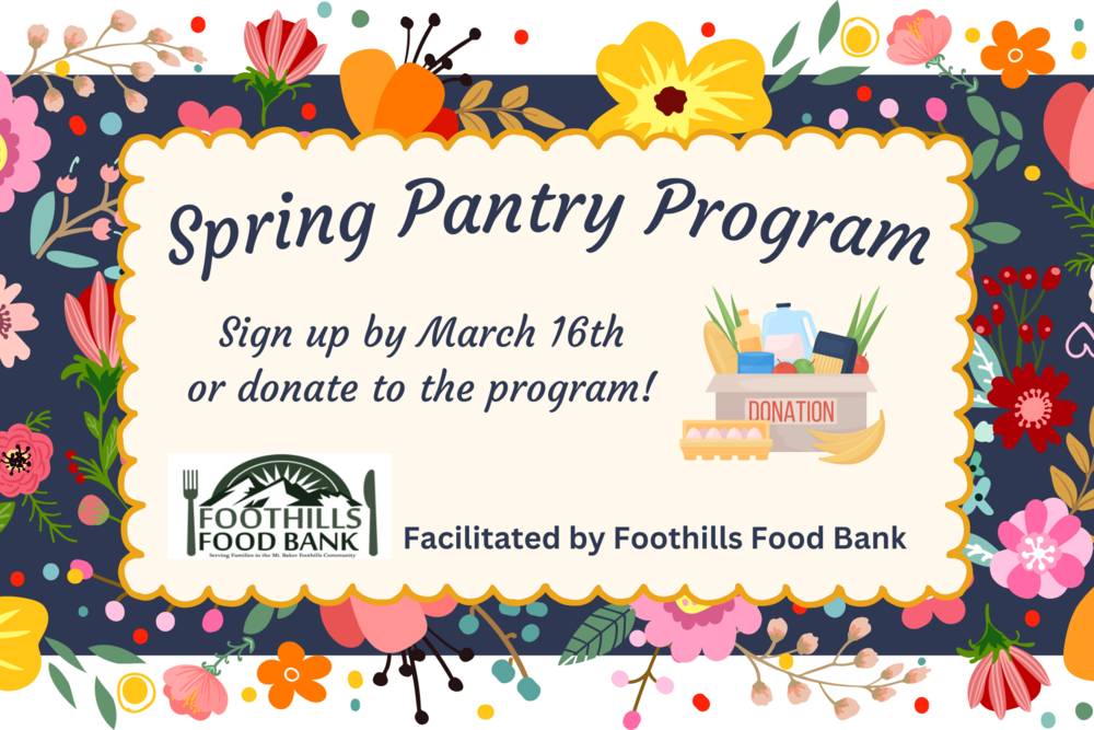 Spring Pantry Program, facilitated by the Foothills Food Bank | Sign up by March 16th
