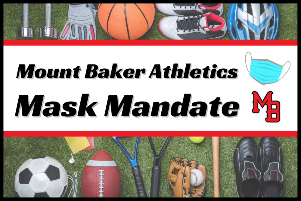 Mask Mandate for Mount Baker Athletic Events