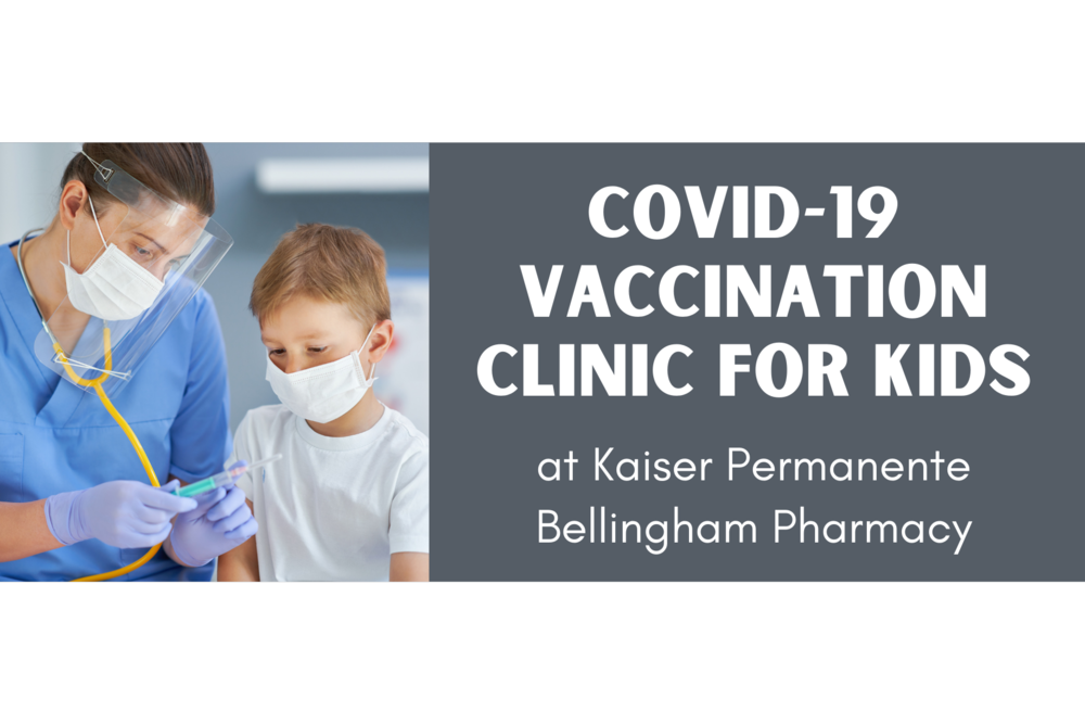 ​COVID-19 Vaccination Clinic for Kids at Kaiser Permanente