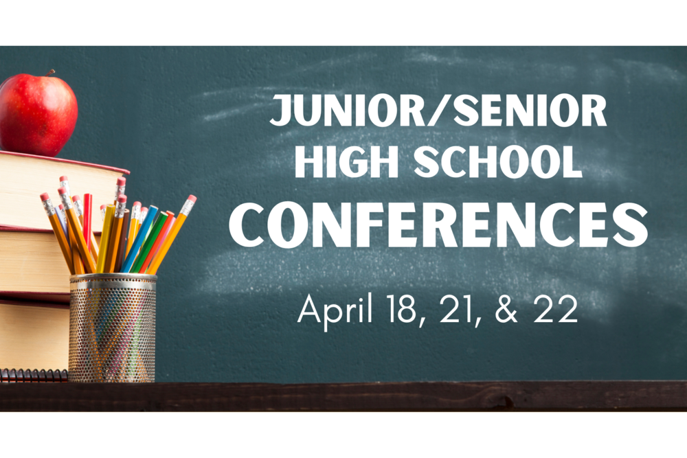 Junior/Senior High School Conferences