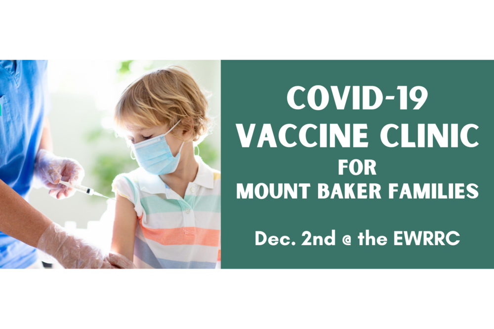 COVID-19 Vaccine Clinic for Mount Baker Families