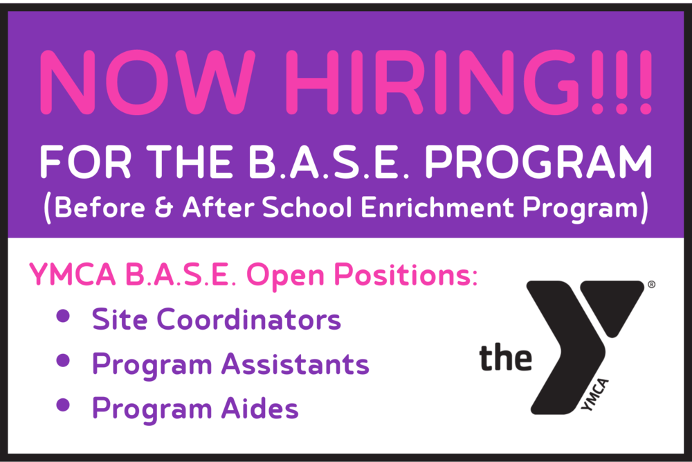 Join the YMCA Before & After School Enrichment (B.A.S.E) staff this fall! 