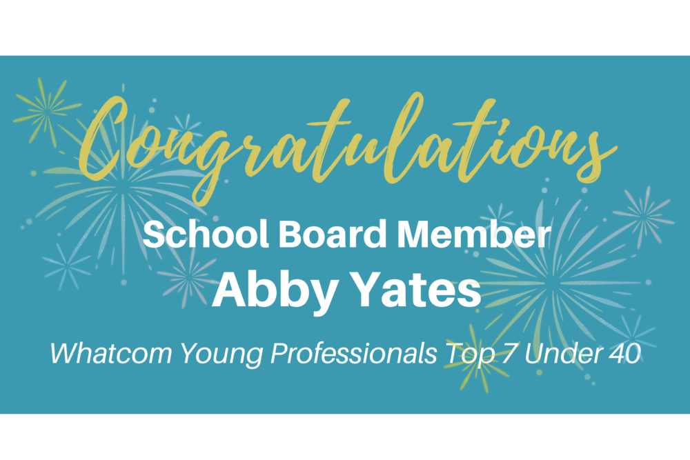 Congratulations School Board Member Abby Yates | Whatcom Young Professionals Top 7 Under 40