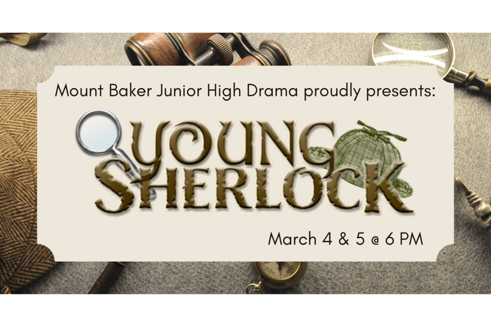 MBJH Drama Presents, "Young Sherlock"