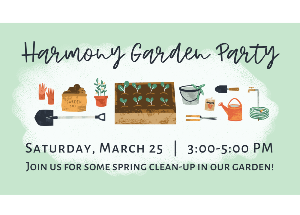 Harmony Garden Party | Saturday, March 25th