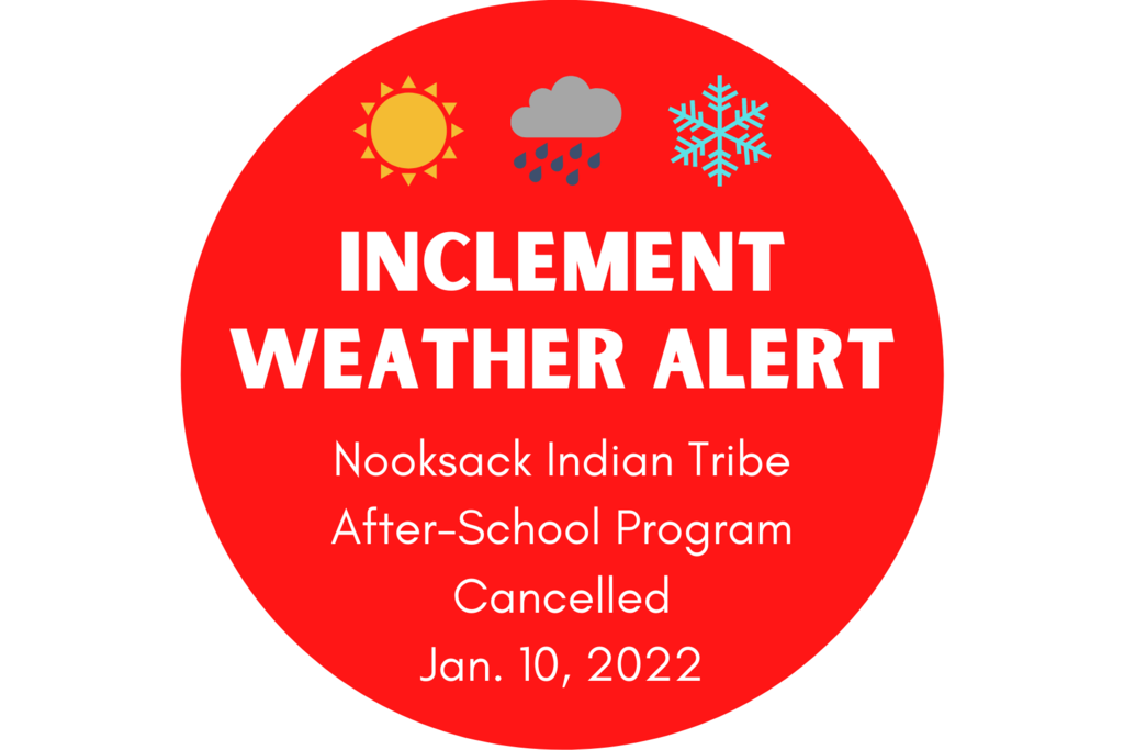 Inclement Weather 1/10/2022