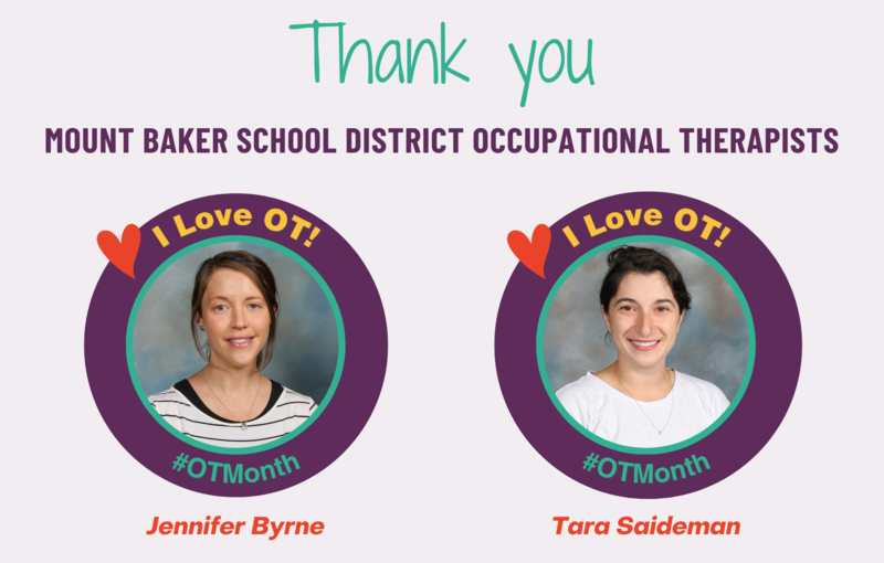 April is Occupational Therapy Month, Thank you Mount Baker OTs